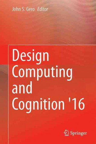 Libro Design Computing and Cognition '16 John. S Gero