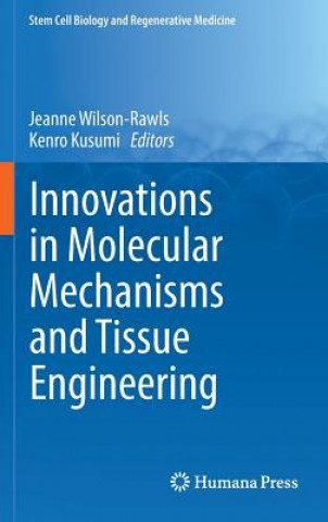 Książka Innovations in Molecular Mechanisms and Tissue Engineering Jeanne Wilson-Rawls