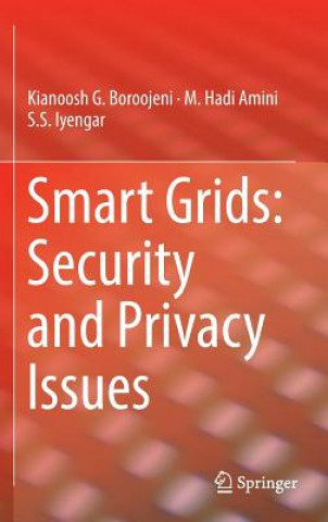Book Smart Grids: Security and Privacy Issues Kianoosh G. Boroojeni