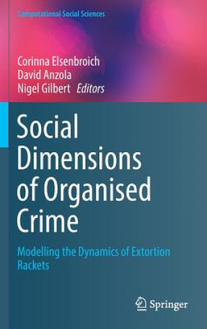 Carte Social  Dimensions of Organised Crime Corinna Elsenbroich