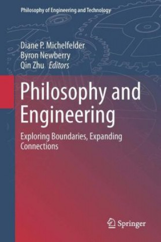 Книга Philosophy and Engineering Diane P. Michelfelder