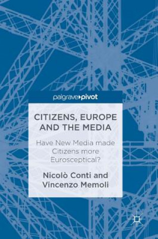 Книга Citizens, Europe and the Media Nicol? Conti