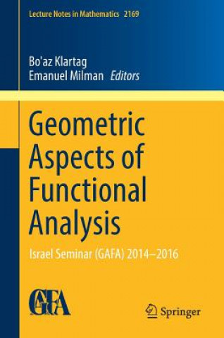 Kniha Geometric Aspects of Functional Analysis Bo'az Klartag