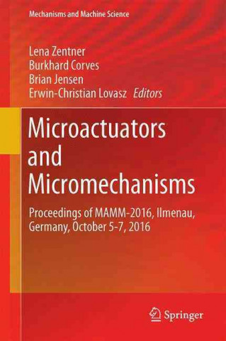 Könyv Microactuators and Micromechanisms Lena Zentner