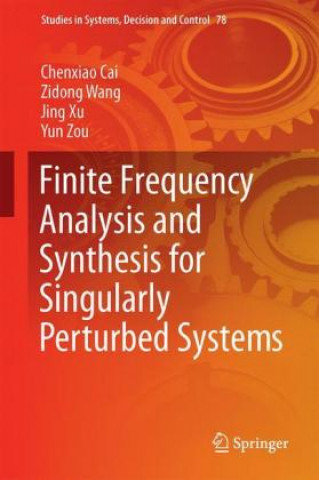 Carte Finite Frequency Analysis and Synthesis for Singularly Perturbed Systems Chenxiao Cai