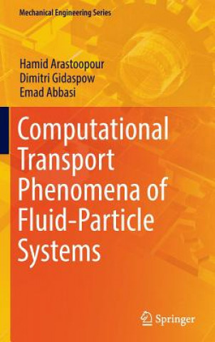 Könyv Computational Transport Phenomena of Fluid-Particle Systems Hamid Arastoopour