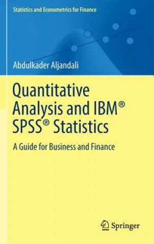 Carte Quantitative Analysis and IBM (R) SPSS (R) Statistics Abdulkader Aljandali
