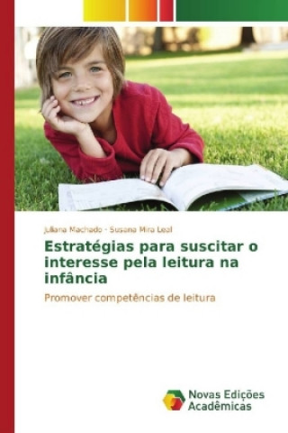 Carte Estratégias para suscitar o interesse pela leitura na infância Juliana Machado