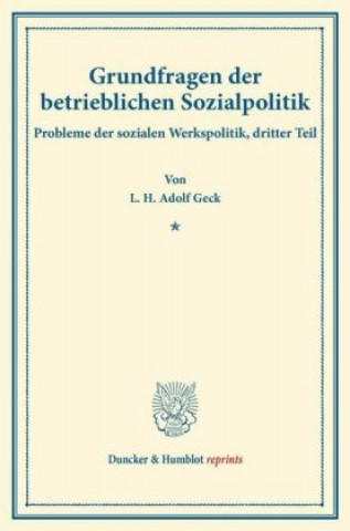 Carte Grundfragen der betrieblichen Sozialpolitik. L. H. Adolf Geck
