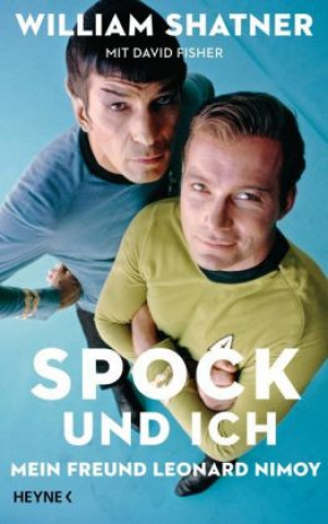 Könyv Spock und ich William Shatner
