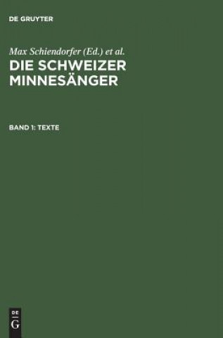 Livre Schweizer Minnesanger, Band 1, Texte Max Schiendorfer