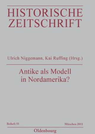 Könyv Antike als Modell in Nordamerika? Ulrich Niggemann