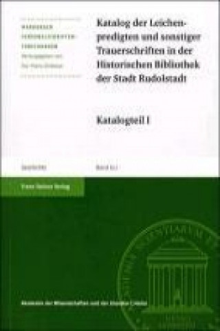 Книга Katalog der Leichenpredigten und sonstiger Trauerschriften in der Historischen Bibliothek der Stadt Rudolstadt 
