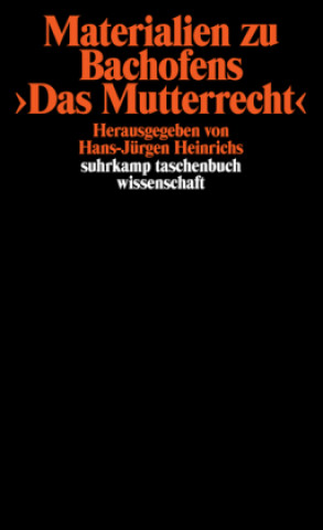 Kniha Materialien zu Bachofens >Das Mutterrecht< Hans-Jürgen Heinrichs