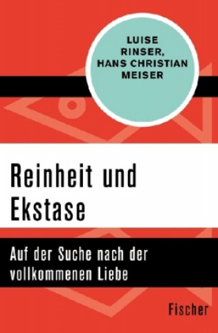 Kniha Reinheit und Ekstase Luise Rinser