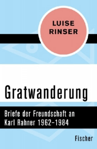 Carte Gratwanderung Luise Rinser