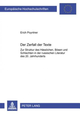 Knjiga Der Zerfall Der Texte Erich Poyntner