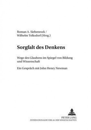 Könyv Sorgfalt Des Denkens Roman A. Siebenrock