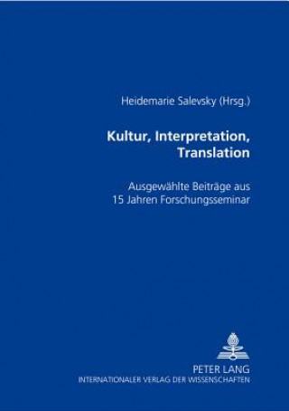 Könyv Kultur, Interpretation, Translation Heidemarie Salevsky