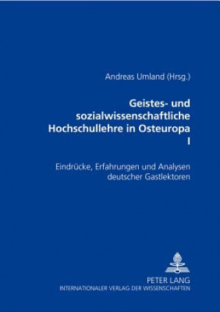 Kniha Geistes- Und Sozialwissenschaftliche Hochschullehre in Osteuropa I Andreas Umland