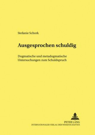Книга Ausgesprochen Schuldig Stefanie Schork