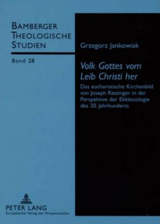 Kniha "Volk Gottes Vom Leib Christi Her" Grzegorz Jankowiak