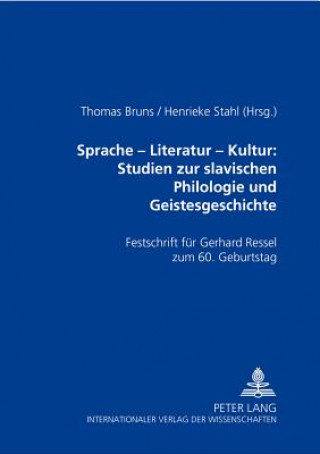 Book Sprache - Literatur - Kultur: Studien Zur Slavischen Philologie Und Geistesgeschichte Thomas Bruns