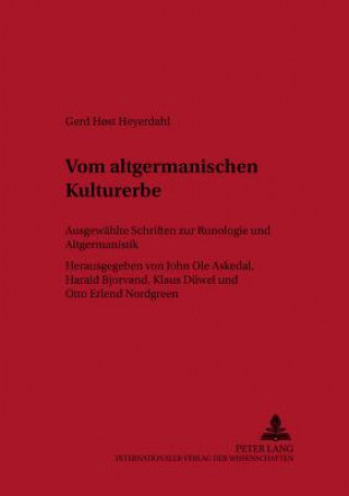 Buch Vom altgermanischen Kulturerbe Gerd H?st Heyerdahl