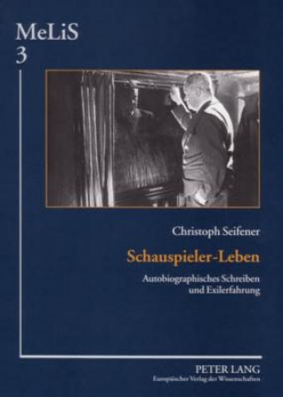 Könyv Schauspieler-Leben Christoph Seifener
