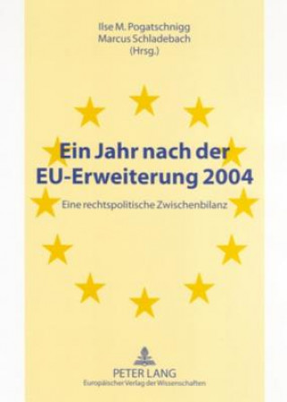 Kniha Ein Jahr Nach Der Eu-Erweiterung 2004 Ilse M. Pogatschnigg