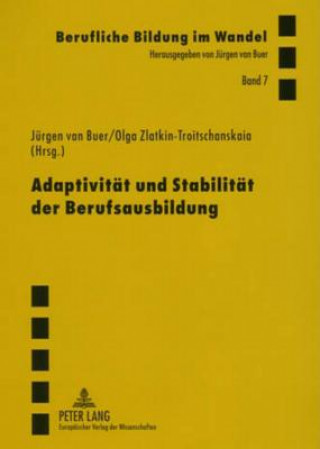 Könyv Adaptivitaet Und Stabilitaet Der Berufsausbildung Jürgen van Buer