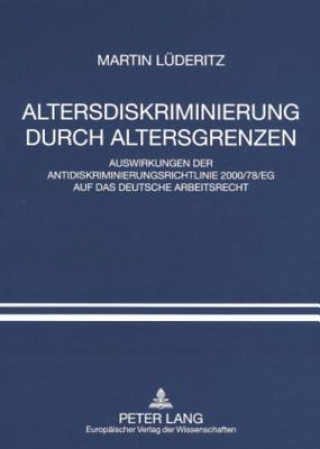 Książka Altersdiskriminierung Durch Altersgrenzen Martin Lüderitz