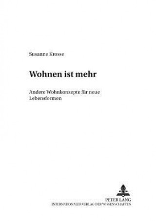 Knjiga Wohnen ist mehr Susanne Krosse
