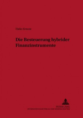 Książka Besteuerung Hybrider Finanzinstrumente Haiko Krause