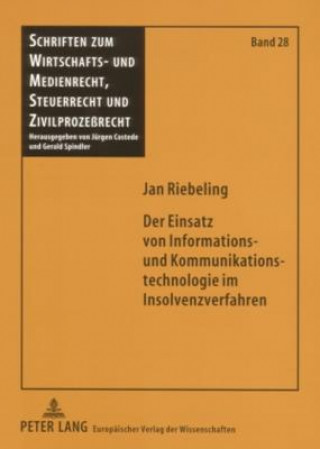 Könyv Der Einsatz Von Informations- Und Kommunikationstechnologie Im Insolvenzverfahren Jan Riebeling
