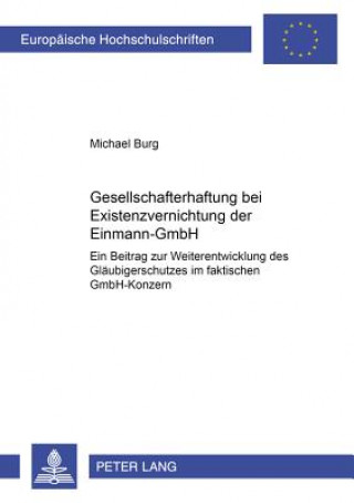 Carte Gesellschafterhaftung Bei Existenzvernichtung Der Einmann-Gmbh Michael Burg
