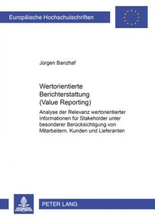 Carte Wertorientierte Berichterstattung (Value Reporting) Jürgen Banzhaf