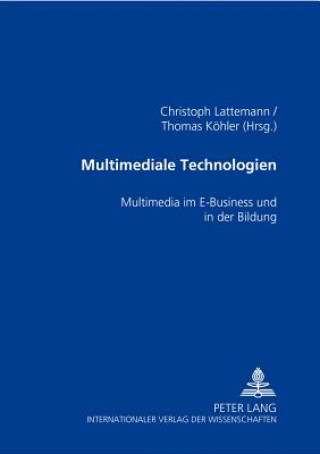 Buch Multimediale Technologien Christoph Lattemann