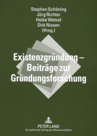 Kniha Existenzgruendung - Beitraege Zur Gruendungsforschung Stephan Schöning