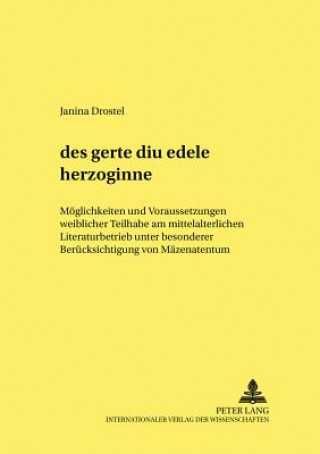 Knjiga Â«des gerte diu edele herzoginneÂ» Janina Drostel