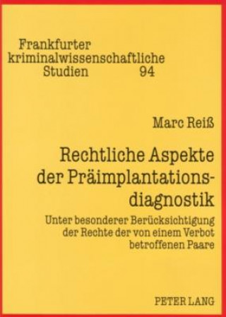 Kniha Rechtliche Aspekte der Praeimplantationsdiagnostik Marc Reiß