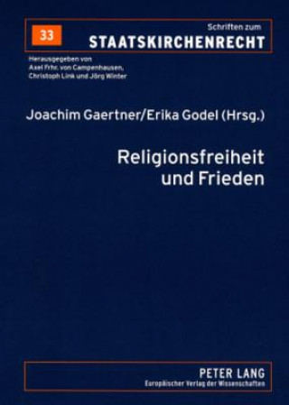 Könyv Religionsfreiheit Und Frieden Joachim Gaertner