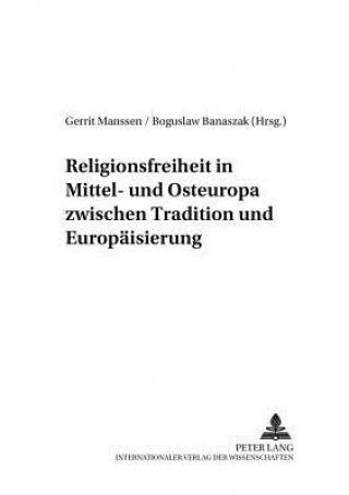 Carte Religionsfreiheit in Mittel- Und Osteuropa Zwischen Tradition Und Europaeisierung Gerrit Manssen