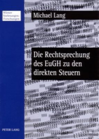 Kniha Rechtsprechung Des Eugh Zu Den Direkten Steuern Michael Lang