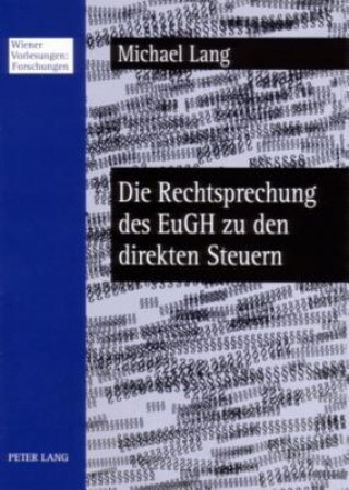 Książka Rechtsprechung Des Eugh Zu Den Direkten Steuern Michael Lang