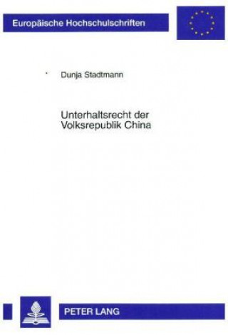 Carte Unterhaltsrecht Der Volksrepublik China Dunja Stadtmann