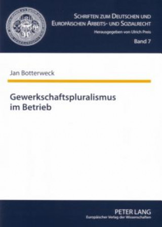 Carte Gewerkschaftspluralismus Im Betrieb Jan Botterweck