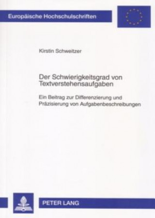 Könyv Der Schwierigkeitsgrad Von Textverstehensaufgaben Kirstin Schweitzer