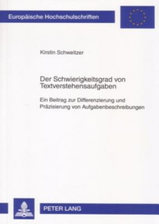 Book Der Schwierigkeitsgrad Von Textverstehensaufgaben Kirstin Schweitzer