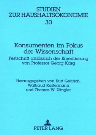 Kniha Konsumenten Im Fokus Der Wissenschaft Kurt Gedrich